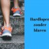 Hardlopen zonder blaren